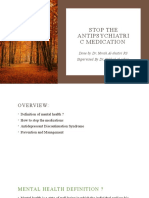 Stop The Antipsychiatri C Medication: Done by Dr. Norah Al-Shatiri R3 Supervised by Dr. Kahled Al-Jaber