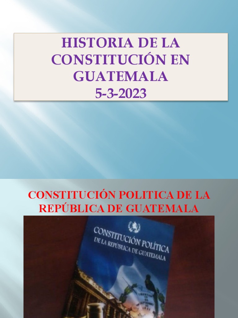 Historia de la Constitución en Guatemala | PDF | Constitución | Guatemala