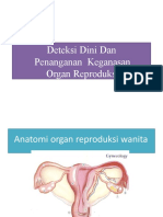 Deteksi Dini Dan Penanganan Keganasan Organ Reproduksi