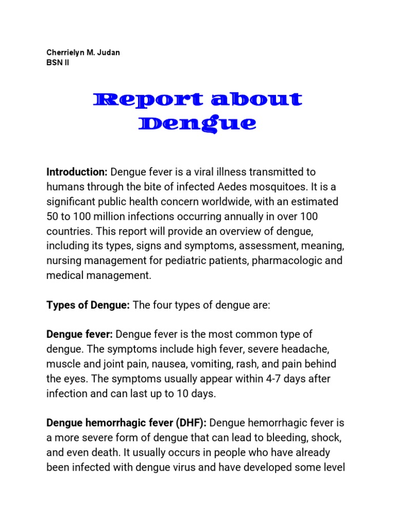 Report About Dengue: Introduction: Dengue Fever Is A Viral Illness ...