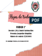 Unidad 1°: Docente: L.M.A. Daniel Cardona Ríos Presenta: Jacqueline Estupiñán Número de Control: C22030003