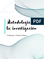 Metodologia de La Investigación: Facilitadora: Claudia Marthern