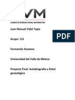 Juan Manuel Vidal Tapia Grupo: 115 Formación Humana Universidad Del Valle de México Proyecto Final: Autobiografía y Árbol Genealógico