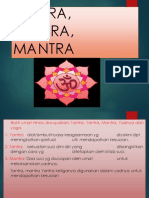 Tantra, Yantra, Mantra