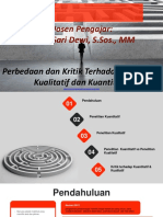 Dosen Pengajar: Maya Sari Dewi, S.Sos., MM: Perbedaan Dan Kritik Terhadap Penelitian Kualitatif Dan Kuantitatif