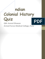 The Indian Colonial History Quiz: QM: Anmol Dhawan Armed Forces Medical College, Pune