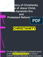 Brief History of Christianity, The Life of Jesus Christ, The Apostolic Era and Protestant Reformation