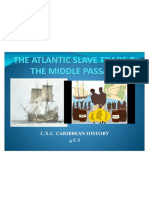 The Atlantic Slave Trade & The Middle Passage: C.X.C. Caribbean History 4 C-I