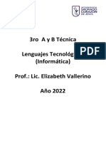 3ro A y B Técnica Lenguajes Tecnológicos (Informática) Prof.: Lic. Elizabeth Vallerino Año 2022