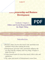 Entrepreneurship and Business Development: Ethics and Social Responsibility: Doing The Right Thing
