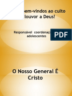 Sejam Bem-Vindos Ao Culto de Louvor A Deus!: Responsável Coordenação Dos Adolescentes