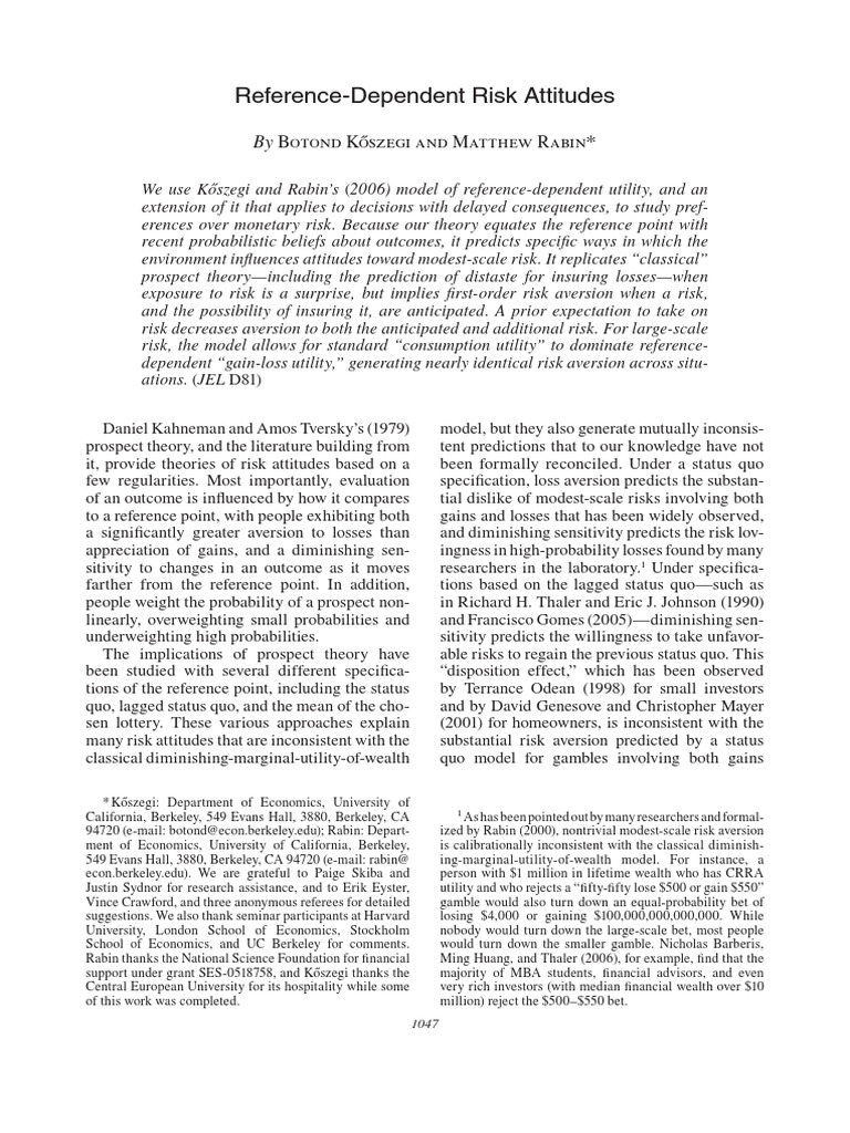 Reference-Dependent Risk Attitudes: Botond Ko Szegi and Matthew Rabin ...