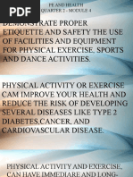 Demonstrate Proper Etiquette and Safety The Use of Facilities and Equipment For Physical Exercise, Sports and Dance Activities