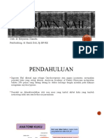 Ingrown Nail: Oleh: Dr. Heryawan Chandra Pembimbing: Dr. Ramli Dali, SP - BP-RE