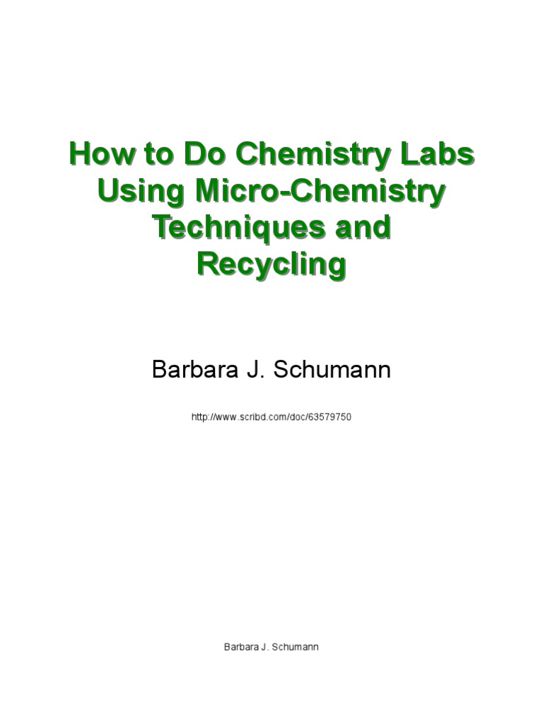 How To Do Chemistry Labs Using MicroChemistry Techniques and Recycling