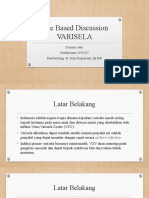 Case Based Discussion Varisela: Disusun Oleh: Nurfitriyana 1915037 Pembimbing: Dr. Dian Puspitasari, SP - KK