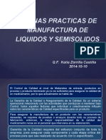 Buenas Practicas de Manufactura de Liquidos Y Semisolidos: Q.F. Katia Zorrilla Castilla 2014-10-10