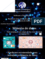 Instituto Tecnológico "Superior Rumiñahui" Software y Periféricos Hardware Más Adecuado para Trabajar Con Minería de Datos