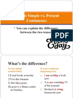 Present Simple vs. Present Continuous: You Can Explain The Difference Between The Two Tenses