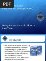 Workload Automation Programming Language (WAPL) : o More in Less Time