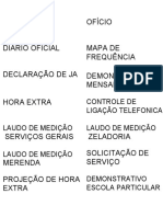 Memorando Ofício Diário Oficial Mapa de Frequência Declaração de Ja Demonstrativo Mensal Hora Extra