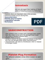 Hemostasis: Vasoconstriction Platelet Plug Formation Coagulation Cascade Fibrinolysis