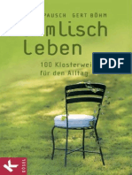 Himmlisch leben_ 100 Klosterweisheiten fur den Alltag - Johannes Pausch & Gert Bohm