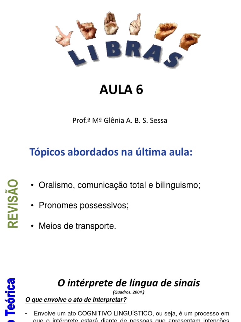 Profissionalização e desafios da atuação do intérprete de Libras na ...