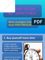 Learning To Say "No" Effectively.: What Strategies Help Me Resist Peer Pressure ?