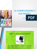 La Computadora Y Sus Partes: Docente: Lic. Cinthia Ruiz P