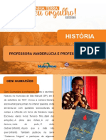História: Professora Vanderlúcia E Professora Mariza