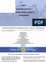 Eixo 3: Garantir Direitos E Defender O Sus, A Vida E A Democracia