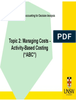 Topic 2: Managing Costs - Activity-Based Costing ("ABC") : ACCT2522 Management Accounting For Decision Analysis