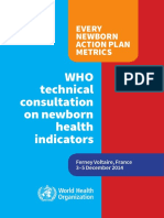 WHO Technical Consultation On Newborn Health Indicators: Every Newborn Action Plan Metrics