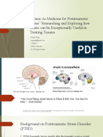 "Music As Medicine For Posttraumatic Stress" Researching and Exploring How Music Can Be Exceptionally Useful in Treating Trauma