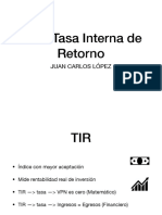 TIR - Tasa Interna de Retorno: Juan Carlos López