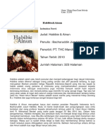 Judul: Habibie & Ainun Penulis: Bacharuddin Jusuf Habibie Penerbit: PT. THC Mandiri Tahun Terbit: 2010 Jumlah Halaman: 323 Halaman
