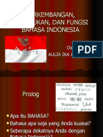 Perkembangan, Kedudukan, Dan Fungsi Bahasa Indonesia