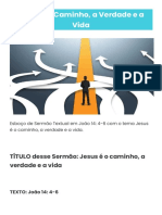 TÍTULO Desse Sermão: Jesus É o Caminho, A Verdade e A Vida