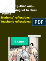 The Morning..that Was.. (From Parking Lot To Class Room) : Students' Reflections: Teacher's Reflections