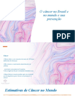 O Câncer No Brasil e No Mundo e Sua Prevenção