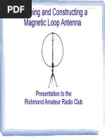 Designing and Constructing A Magnetic Loop Antenna: Presentation To The Richmond Amateur Radio Club