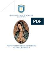 Proyecto Educativo Institucional Pastoral Educativa: Colegio Santa María de Guadalupe Lux Est Vita