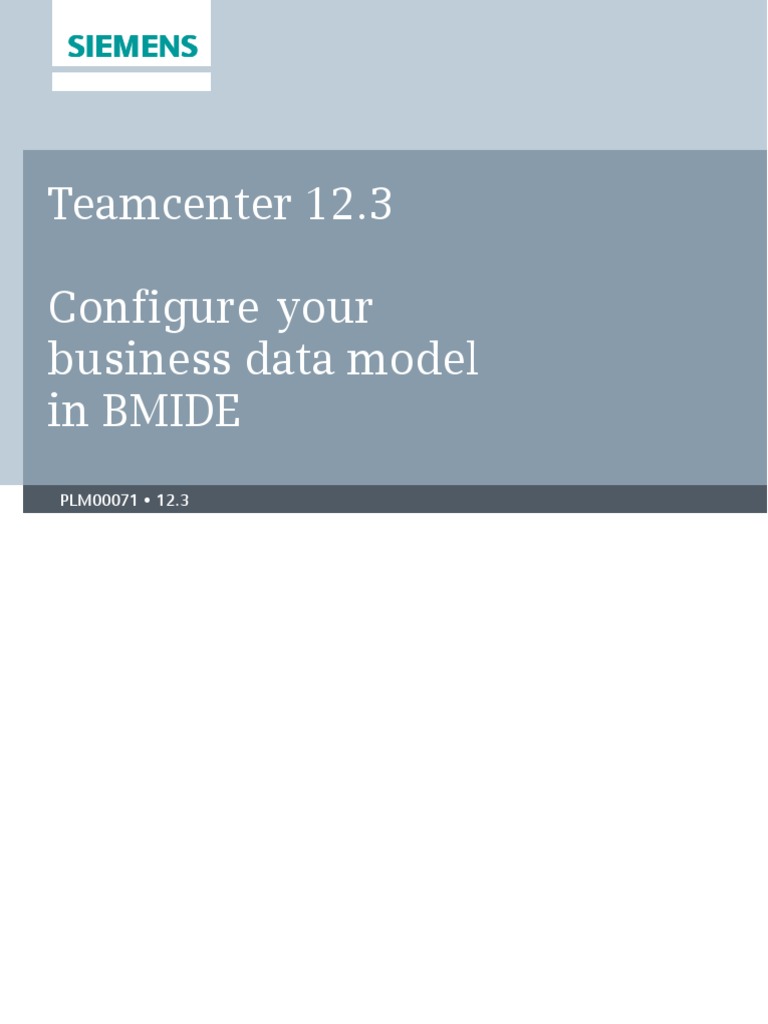 Teamcenter 12.3 Configure Your Business Data Model in Bmide Siemens