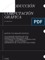 Introducción Ala Computación Gràfica: Msc. Miguel Olivares