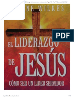 WILKES, Gene C. - El Liderazgo de Jesús, Cómo Ser Un Lider Servidor