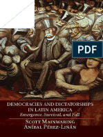 Scott Mainwaring, Aníbal Pérez-Liñán - Democracies and Dictatorships in Latin America Emergence, Survival, and Fall (2014)