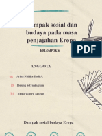 Dampak Sosial Dan Budaya Pada Masa Penjajahan Eropa: Kelompok 6