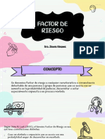 Factor de Factor de Factor de Riesgo Riesgo Riesgo: Dra. Ibania Vásquez Dra. Ibania Vásquez