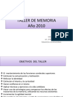Taller de Memoria Año 2010: Coordinadora: Lic. Otero Sandra L Terapista Ocupacional